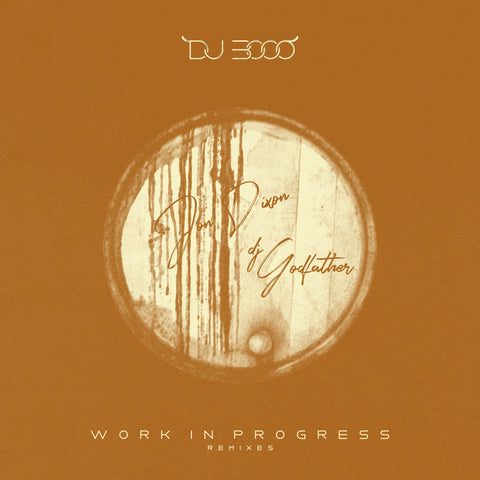 DJ 3000 'WORK IN PROGRESS + REMIXES' 12"