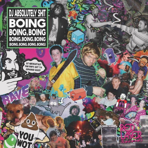 DJ ABSOLUTELY SHIT 'BOING BOING BOING BOING' 12"