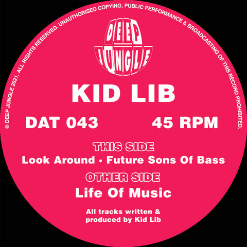 KID LIB 'LIFE OF MUSIC / LOOK AROUND / FUTURE SONS OF BASS' 12"