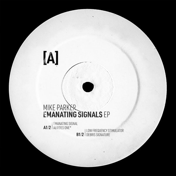 *PRE-ORDER* MIKE PARKER 'EMANATING SIGNALS EP' 12"