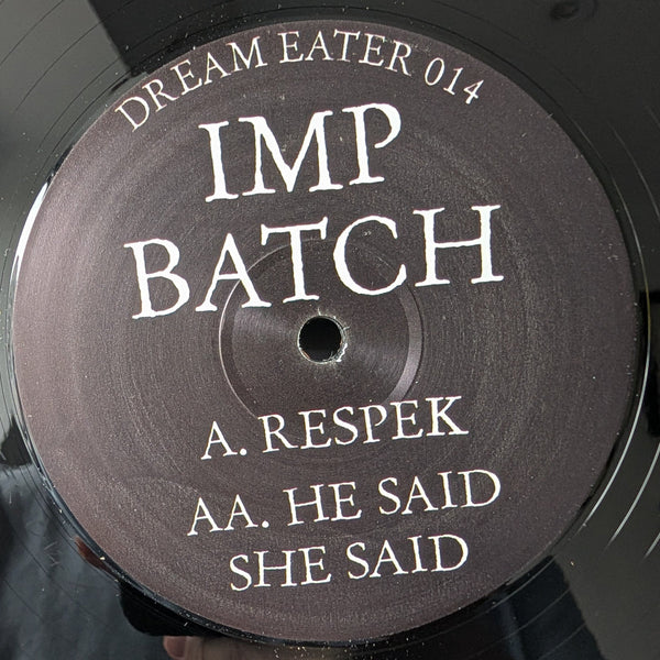 *PRE-ORDER* IMP BATCH
 'RESPEK / HE SAID SHE SAID' 12"
