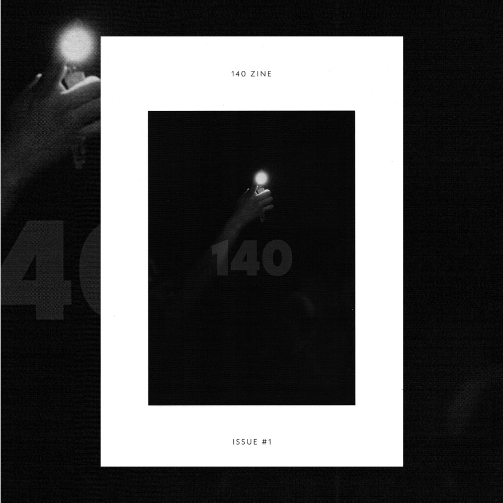 140 ZINE - ISSUE #1