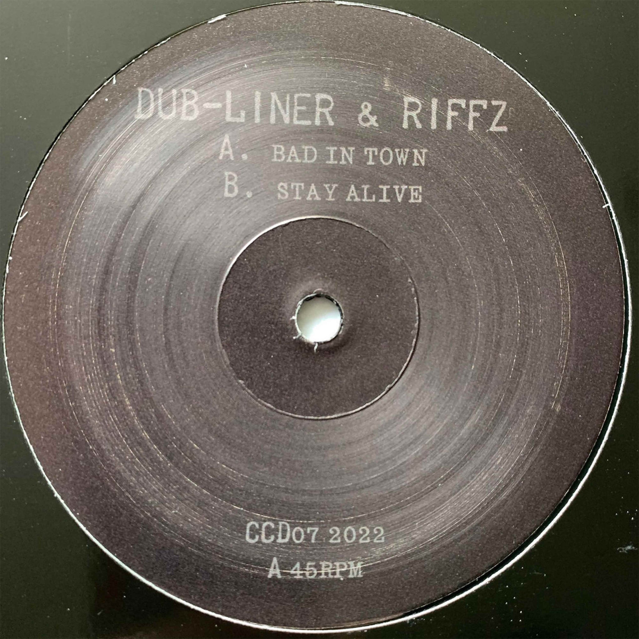 DUB-LINER & RIFFZ 'BAD IN TOWN / STAY ALIVE' 12"