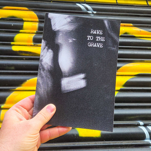RAVE TO THE GRAVE (YUSHHY)