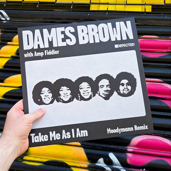 DAMES BROWN 'TAKE ME AS I AM (MOODYMANN REMIX)' 12"