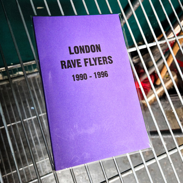 LONDON RAVE FLYERS - 1990-1996