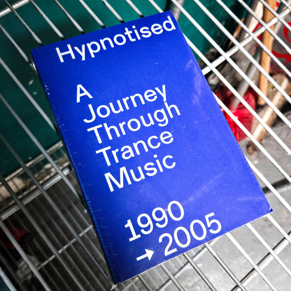 HYPNOTISED: A JOURNEY THROUGH TRANCE - 1990-2005