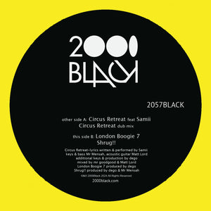 2000BLACK 'CIRCUS RETREAT / LONDON BOOGIE 7' 12"