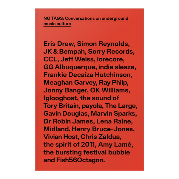 NO TAGS - CONVERSATIONS ON UNDERGROUND MUSIC CULTURE