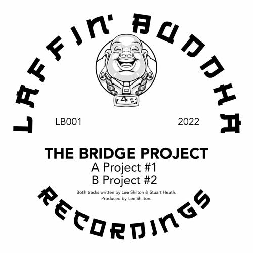 THE BRIDGE PROJECT 'LAFFIN BUDDHA 001' 12"