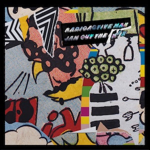 RADIOACTIVE MAN 'JAM OUT THE MIX' 2LP