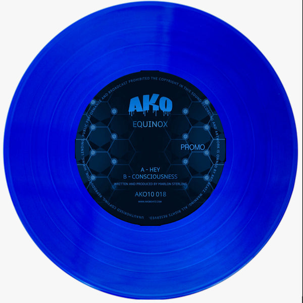 EQUINOX 'HEY / CONCIOUSNESS' 10" (BLUE WAX)