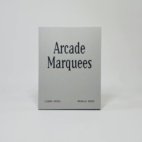 ARCADE MARQUEES (1980 - 2020)