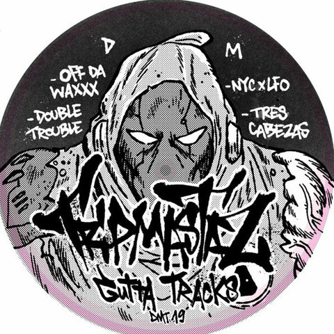 *PRE-ORDER* TRIPMASTAZ 'GUTTA TRAX EP' 12"