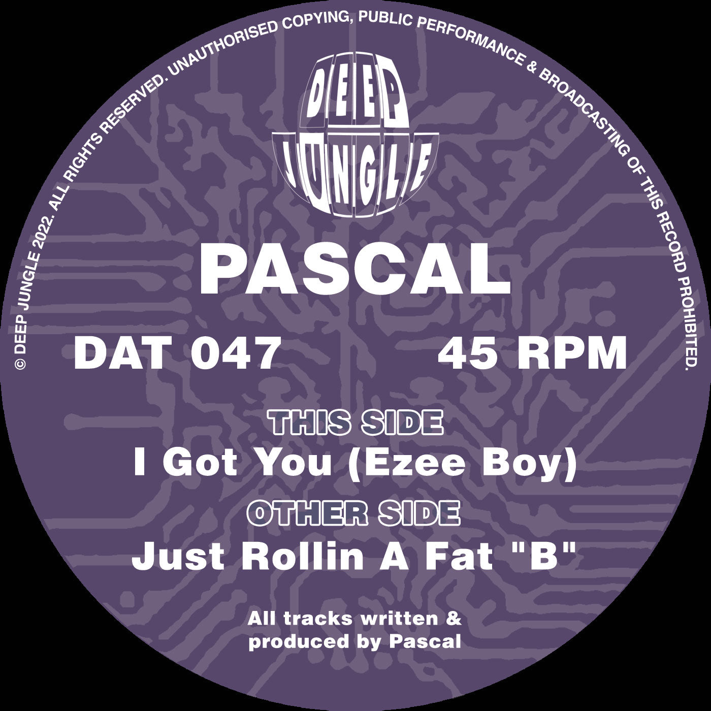 PASCAL 'JUST ROLLIN A FAT "B" / I GOT YOU' 12"