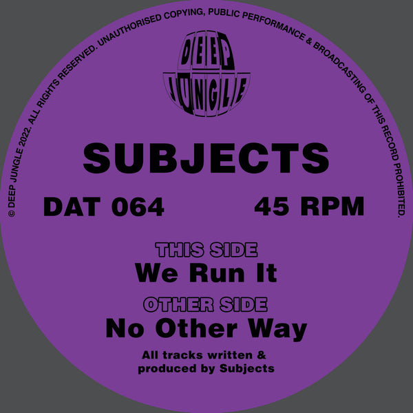 SUBJECTS 'NO OTHER WAY / WE RUN IT' 12"