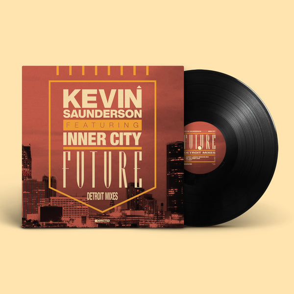 KEVIN SAUNDERSON FT. INNER CITY 'FUTURE' 12"