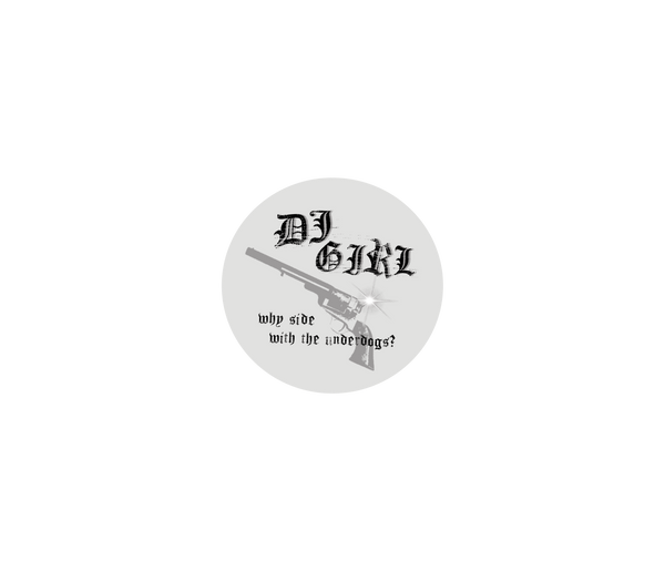 *PRE-ORDER* DJ GIRL 'WHY SIDE WITH THE UNDERDOGS?' 12"