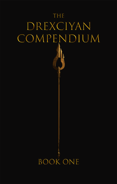 *PRE-ORDER* 'THE DREXCIYAN COMPENDIUM, BOOK ONE' BOOK