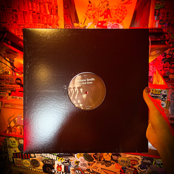 DELANO SMITH 'IT'S NOT OVER' 12"