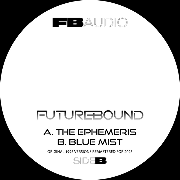 FUTUREBOUND 'THE EPHEMERIS / BLUE MIST' 12"