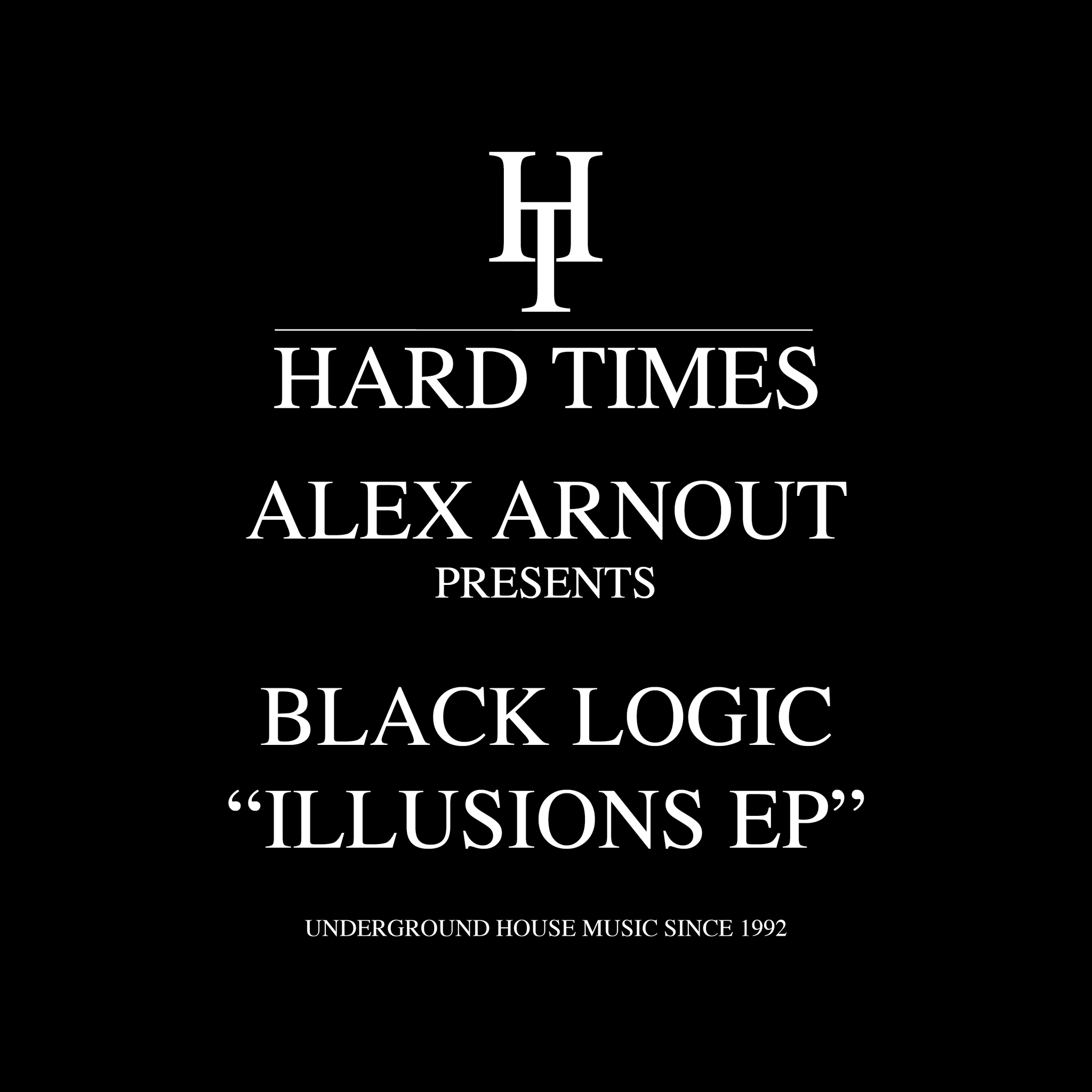 ALEX ARNOUT PRES. BLACK LOGIC 'THE ILLUSIONS' 12"