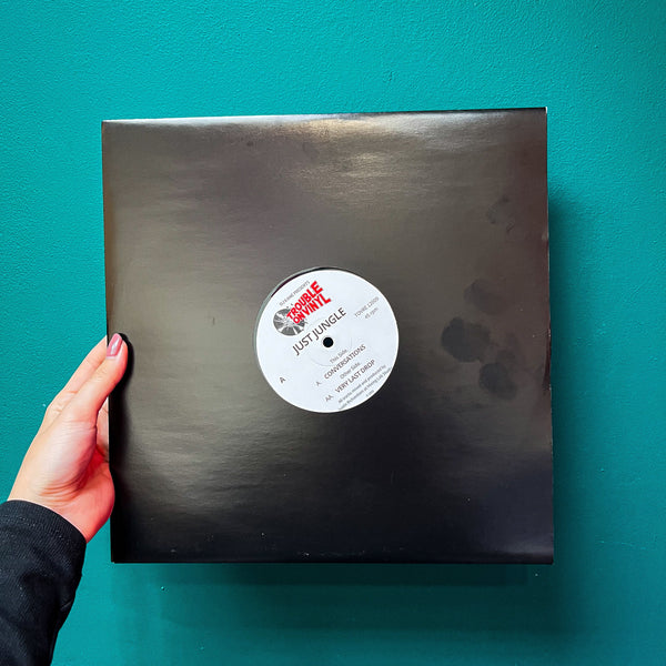 JUST JUNGLE 'CONVERSATIONS / VERY LAST DROP' 12"