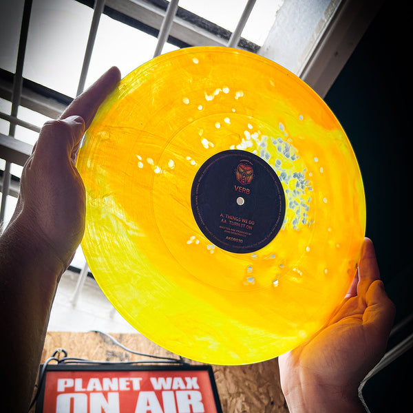 VERB 'THINGS WE DO / TURN IT ON' 12" (YELLOW WAX)