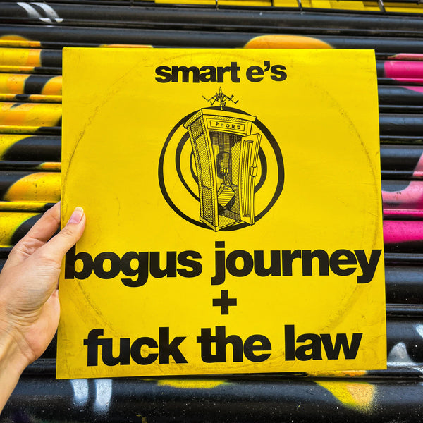 SMART E'S 'BOGUS JOURNEY / FUCK THE LAW' 12"