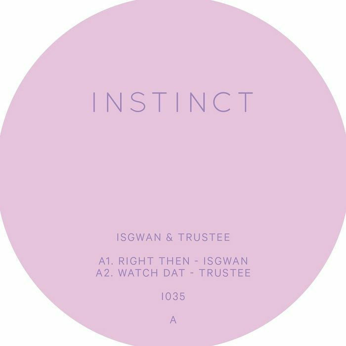ISGWAN & TRUSTEE 'INSTINCT #35' 12"