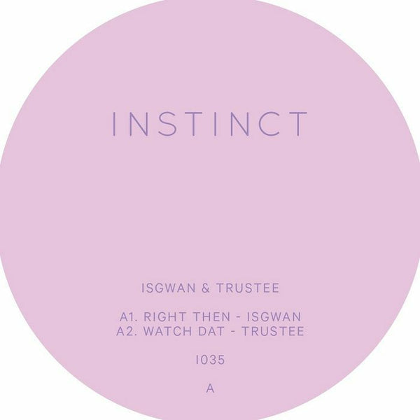 ISGWAN & TRUSTEE 'INSTINCT #35' 12"