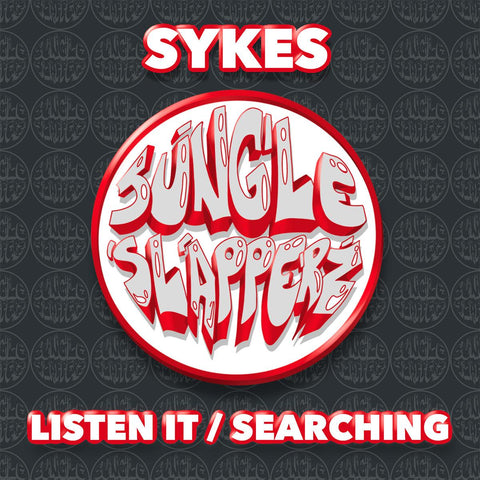 *PRE-ORDER* SYKES 'LISTEN IT / SEARCHING' 10"