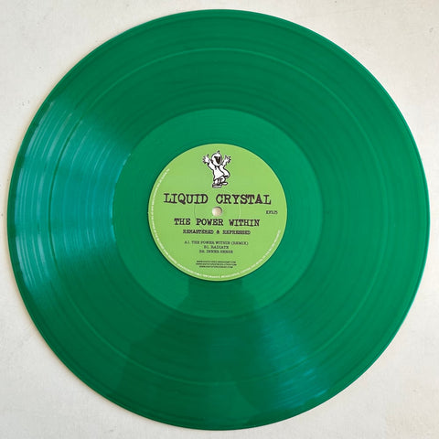 LIQUID CRYSTAL 'THE POWER WITHIN REMIX' 12" (GREEN WAX)