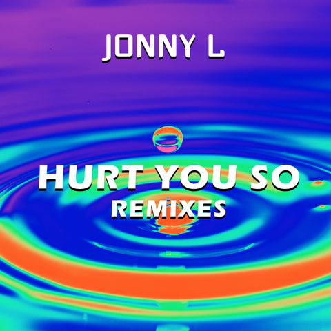 *PRE-ORDER* JONNY L 'HURT U SO REMIXES EP' 12" (PURPLE WAX)