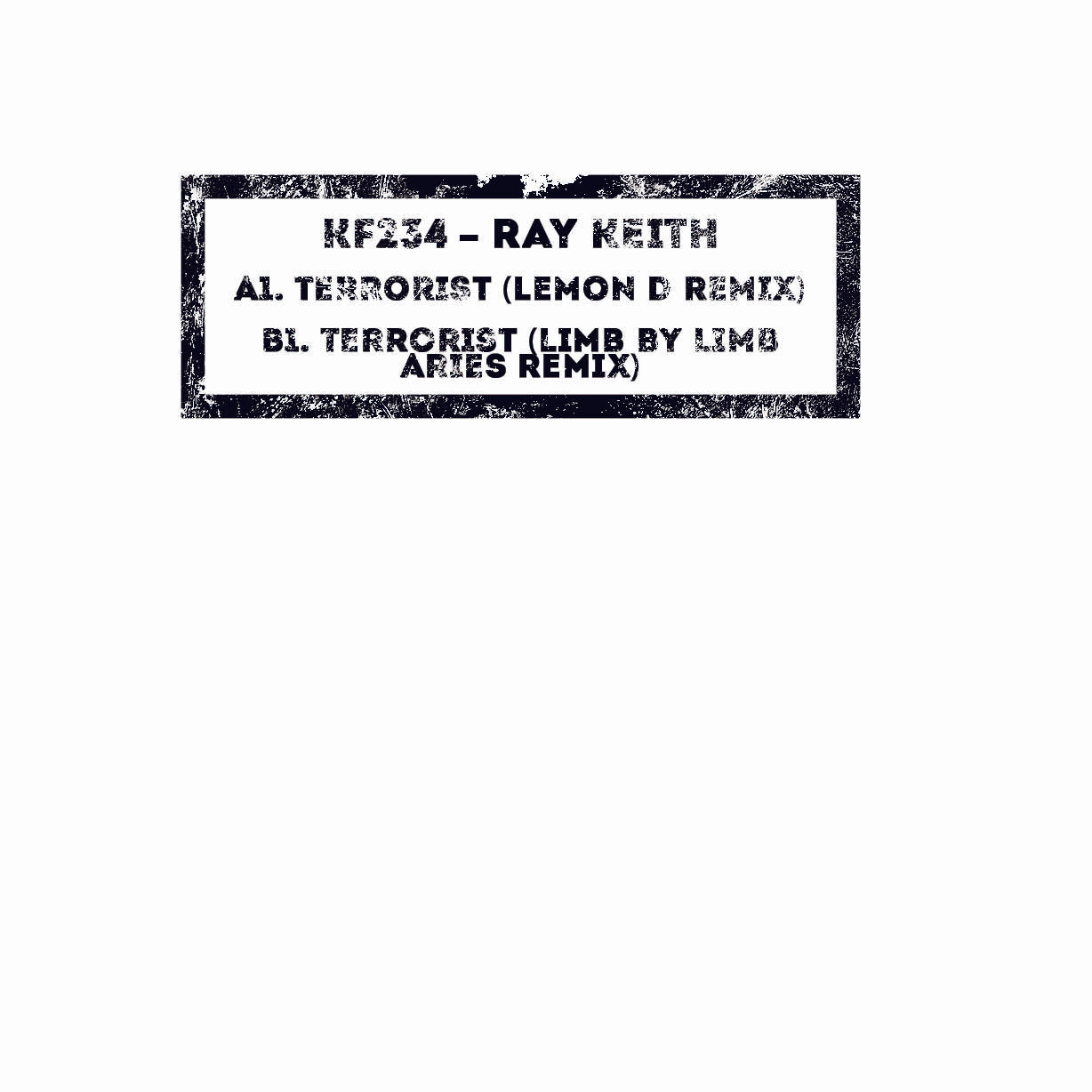 RAY KEITH 'TERRORIST REMIXES EP' 12" [WHITE WAX]
