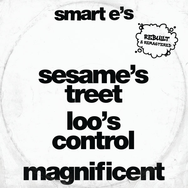 *PRE-ORDER* SMART E'S 'SESAME'S TREAT' 12"