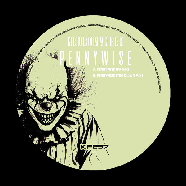 *PRE-ORDER* NEUROMANCER 'PENNYWISE (P.A / CLOWN MIXES)' 12"