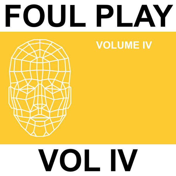 FOUL PLAY 'VOL IV' 12"