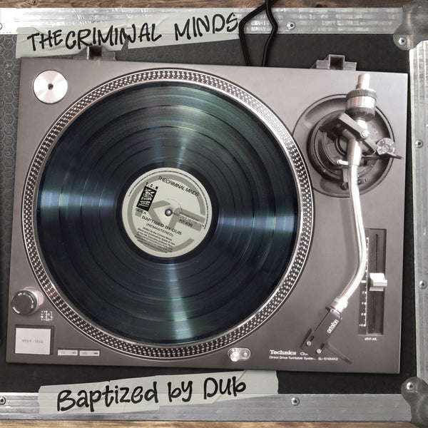 *PRE-ORDER* THE CRIMINAL MINDS 'BAPTISED BY DUB / VIRTUAL REALITY' 12"