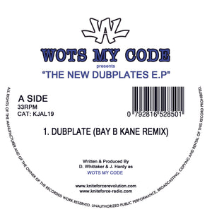 WOTS MY CODE 'THE NEW DUBPLATES' 12"