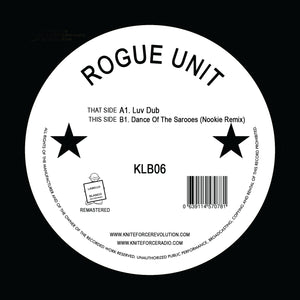 ROGUE UNIT 'LUV DUB / DANCE OF SAROOES (NOOKIE RMX)' 12"