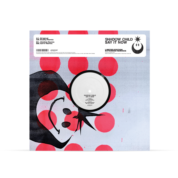 *PRE-ORDER* SHAODW CHILD 'SAY IT NOW (REMIXES)' 12"
