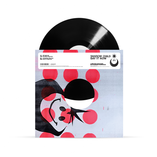 *PRE-ORDER* SHAODW CHILD 'SAY IT NOW (REMIXES)' 12"