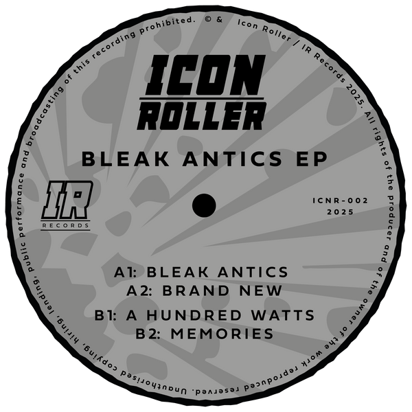 ICON ROLLER 'BLEAK ANTICS EP' 12"