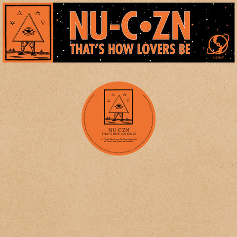 *PRE-ORDER* Nu-C·Zn 'That's How Lovers Be' 12"