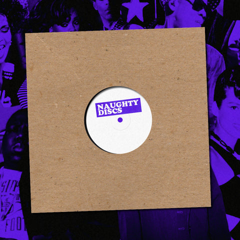 *PRE-ORDER* UNKNOWN 'NAUGHTY002' 10"
