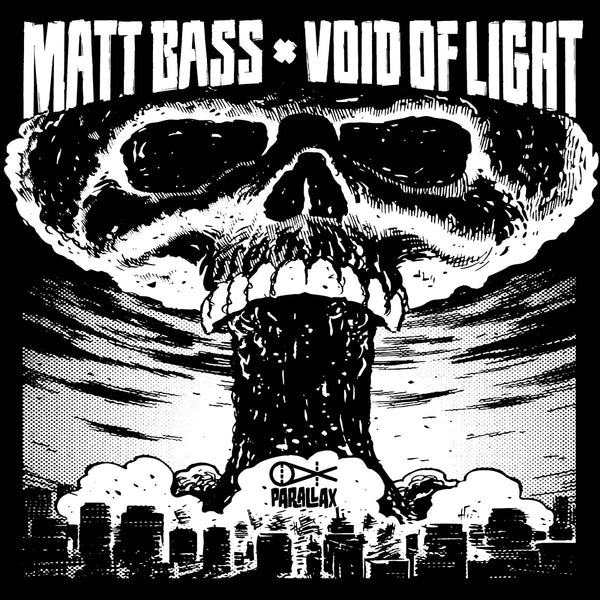 MATT BASS 'VOID OF LIGHT' 12"