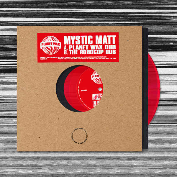 *PRE-ORDER* MYSTIC MATT 'PLANET WAX DUB' 10"