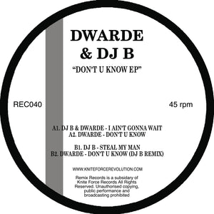 DWARDE & DJ B 'DON'T U KNOW' 12'