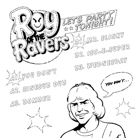 *PRE-ORDER* Roy of the Ravers 'You Don't' 12"